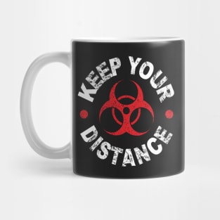 Keep Your Distance - Funny Quotes - Danger Frase - WHT Mug